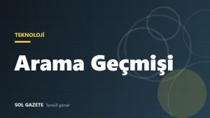 Google arama geçmişi nasıl silinir? Telefonda ve bilgisayarda