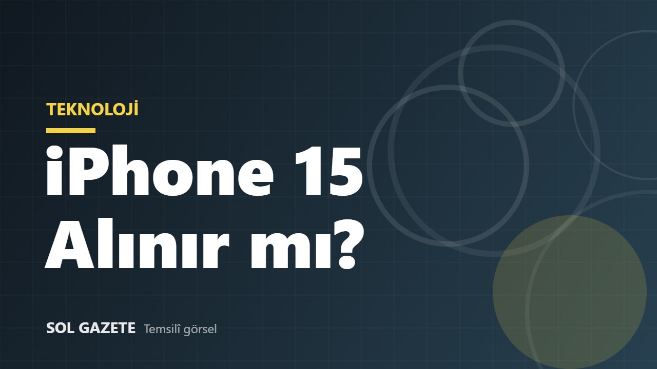 iPhone 15 2026’da alınır mı? Fiyatı, artıları ve eksikleri