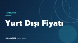 iPhone 18 Pro Max yurt dışı fiyatı: ABD ve Almanya’da ne kadar?