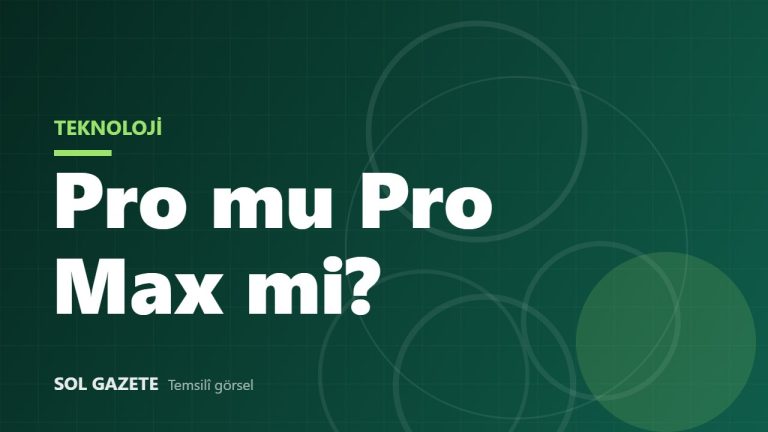 iPhone 18 Pro mu Pro Max mi? Aradaki 12 bin TL neye değer?