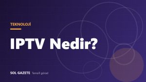 IPTV nedir, yasal mı? Korsan yayının hukuki ve güvenlik riskleri